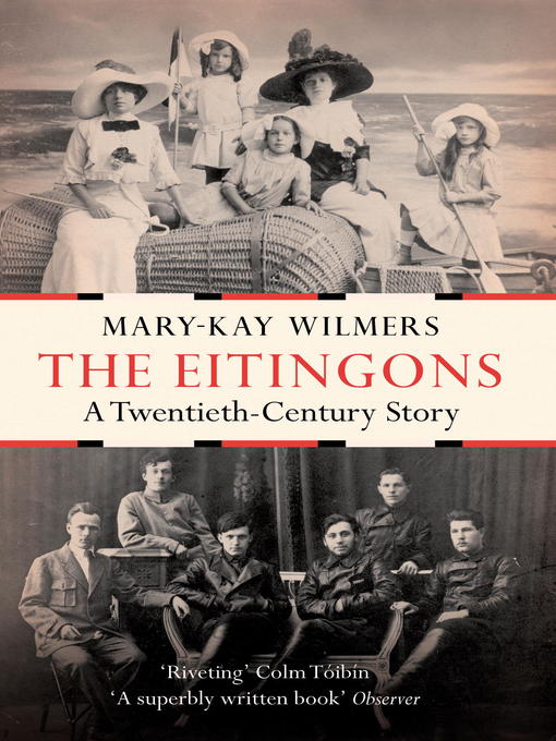 Title details for The Eitingons by Mary-Kay Wilmers - Available